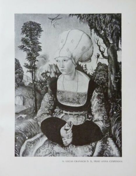 1947 - Lucas Cranach D. Ä., Frau Anna Cuspinian, Friedrich der..., alter Druck